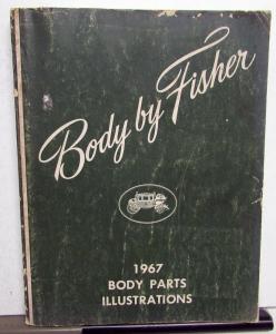 1967 Body by Fisher Parts Illustrations Book Buick Cadillac Chevy Olds Pontiac
