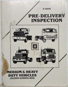 1988 GM Medium & Heavy Duty Trucks Pre-Delivery Inspection Manual Exc School Bus