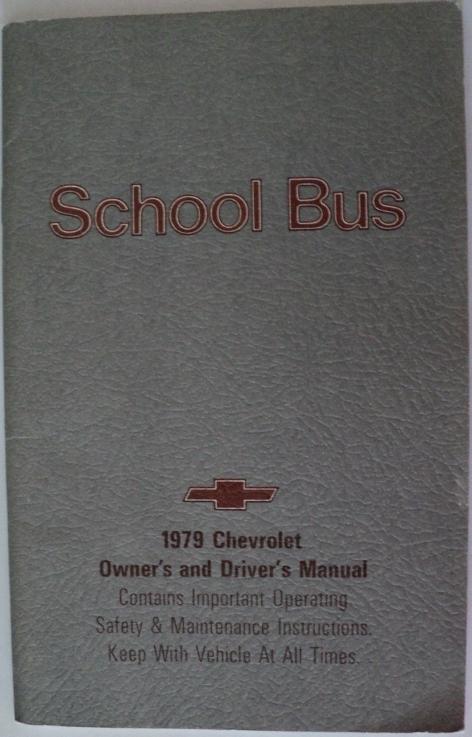1979 Chevrolet School Bus Owners and Drivers Manual