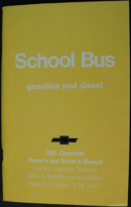 1981 Chevrolet School Bus Gas & Diesel Owners and Drivers Manual