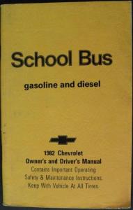 1982 Chevrolet School Bus Gas & Diesel Owners and Drivers Manual