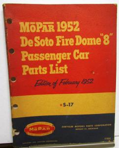 1952 DeSoto Fire Dome 8 Passenger Car Parts List Book S-17 Mopar Original