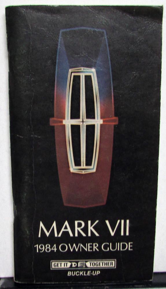 1984 Lincoln Mark VII Owners Manual Care & Operation Guide Original