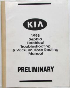 1998 Kia Sephia Electrical Troubleshooting & Vacuum Hose Routing Manual - Prelim