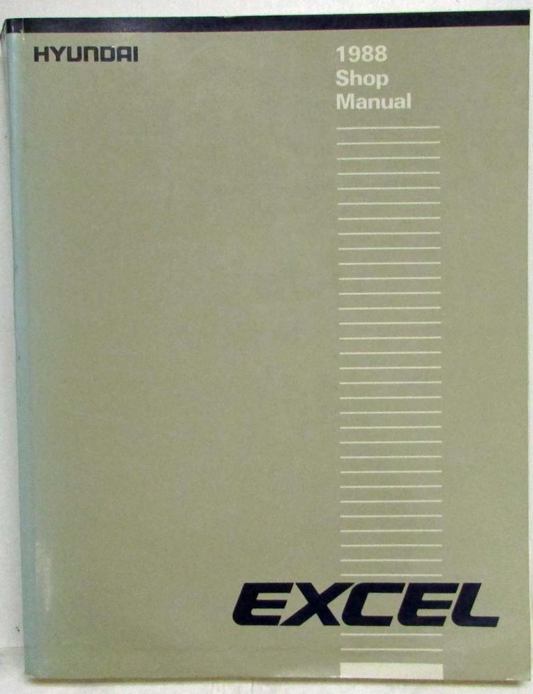 1988 Hyundai Excel Service Shop Repair Manual