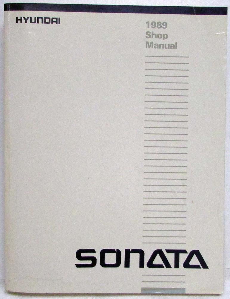 1989 Hyundai Sonata Service Shop Repair Manual