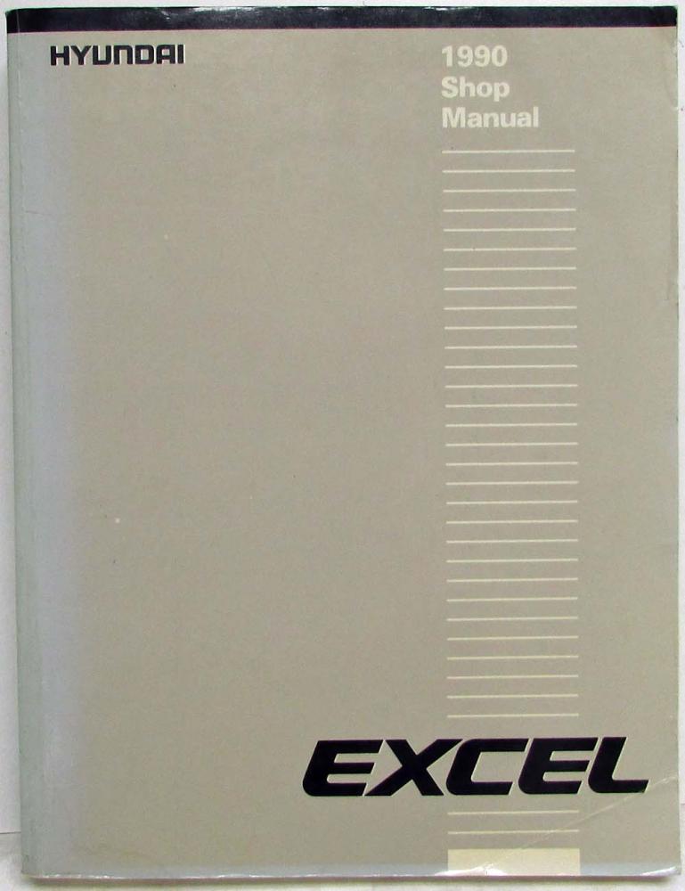 1990 Hyundai Excel Service Shop Repair Manual