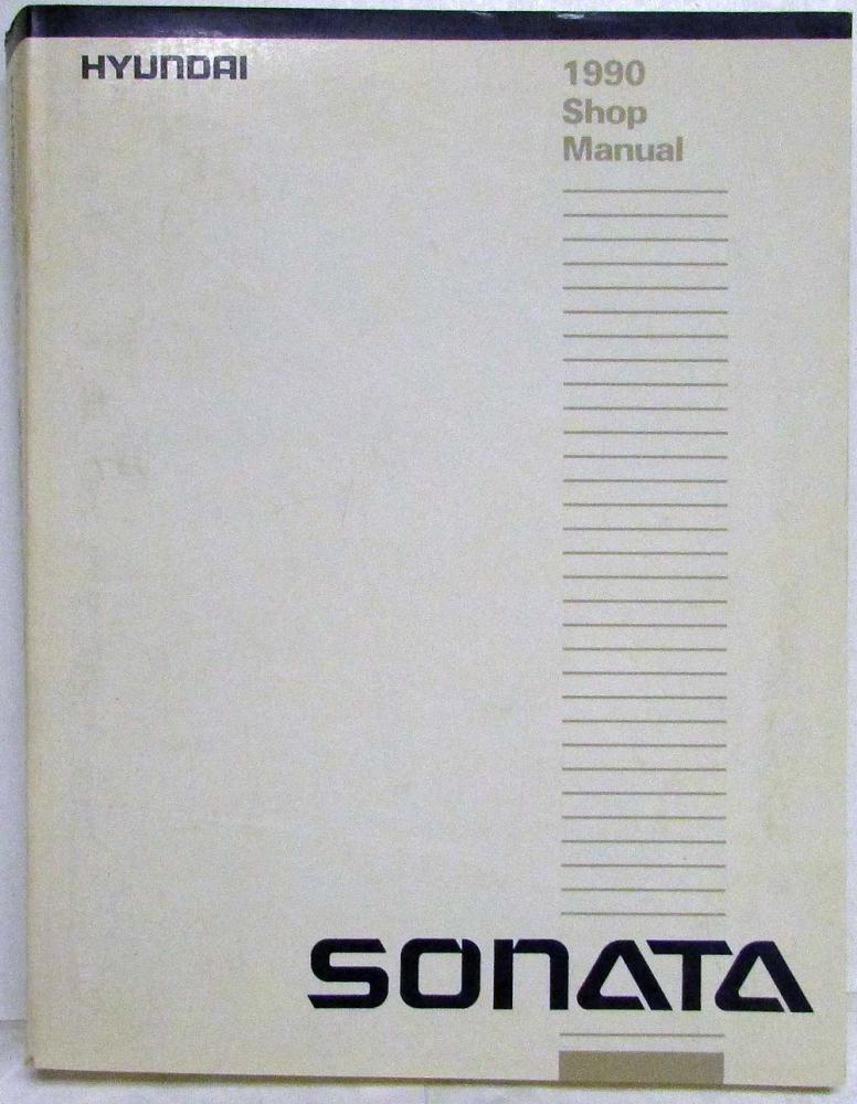 1990 Hyundai Sonata Service Shop Repair Manual