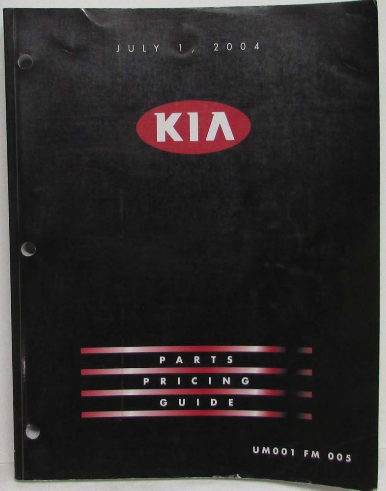 2004 Kia Parts Book Pricing and Information Guide - July 1
