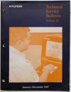 1997 Hyundai Technical Service Bulletins Volume 97