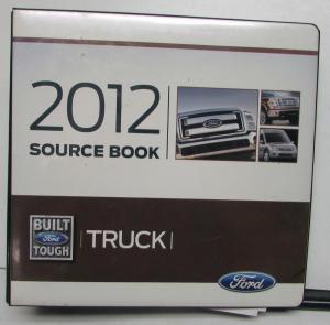 2012 Ford Truck Source Book SVT Raptor F-Series F 150 250 350 450 E-Series