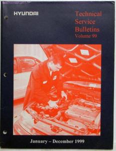 1999 Hyundai Technical Service Bulletins Volume 99