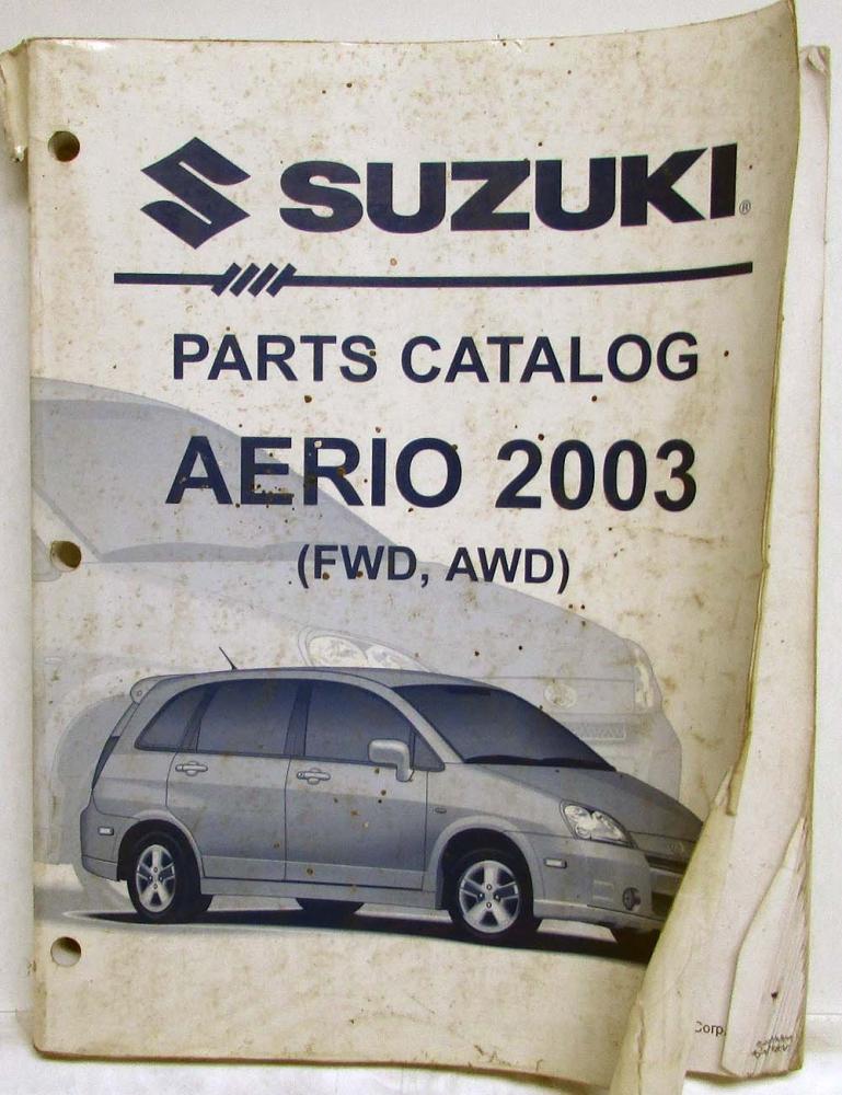 2002 Suzuki Aerio Parts Book Catalog - September - Model Year 2003