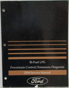 2004 Ford Bi-Fuel LPG Powertrain Control Emissions Diagnosis Service Shop Manual