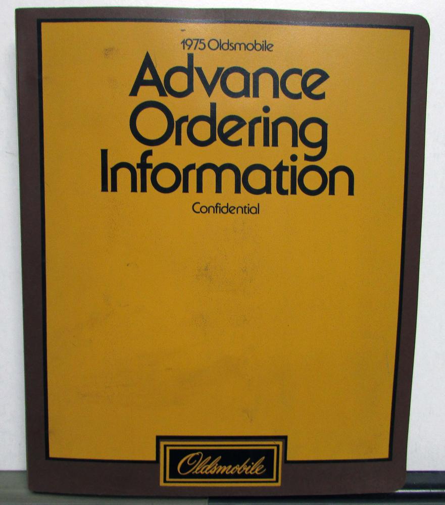 1975 Oldsmobile Advance Ordering Information Toronado Starfire Cutlass 98 Omega