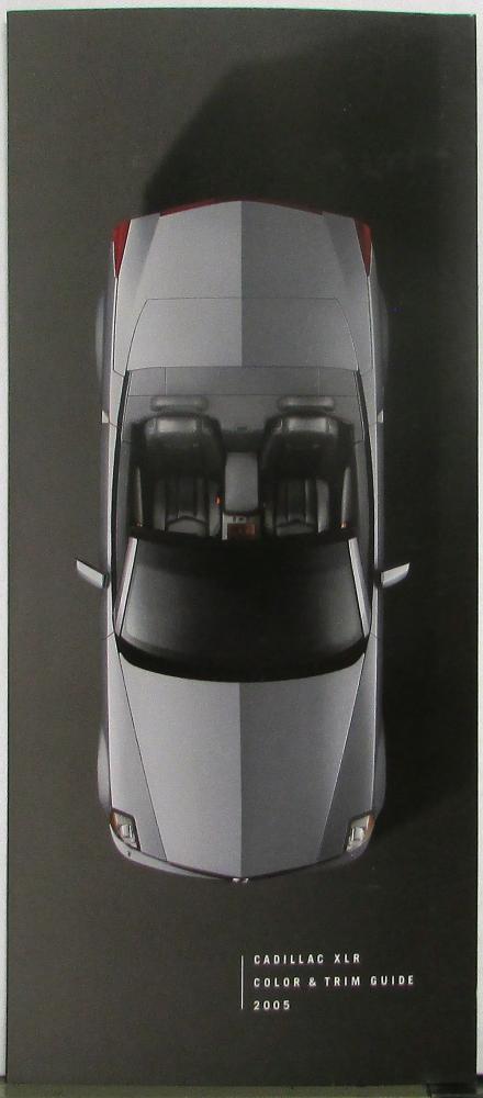 2005 Cadillac XLR Color & Trim Guide Sales Folder Brochure Original