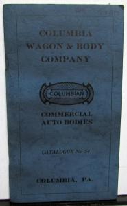 1924 Columbia Wagon & Body Co Commercial Ford Model T Bodies Catalog No 54