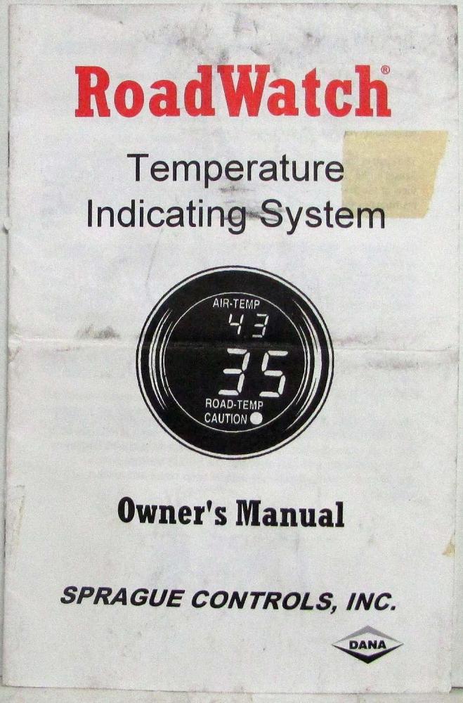 Sprague Controls RoadWatch Temperature Indicating System Owners Manual
