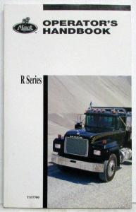 1999 Mack R-Series Owners Operators Handbook Manual - TS57500