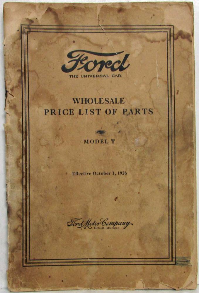 1909 Thru 1926 Ford Model T Price List of Parts Effective Date Oct 1 1926 Orig