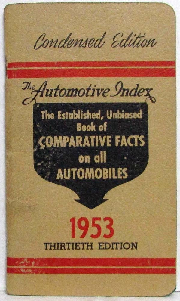 1953 The Automotive Index Book of Comparative Facts on Automobiles 13th Edition