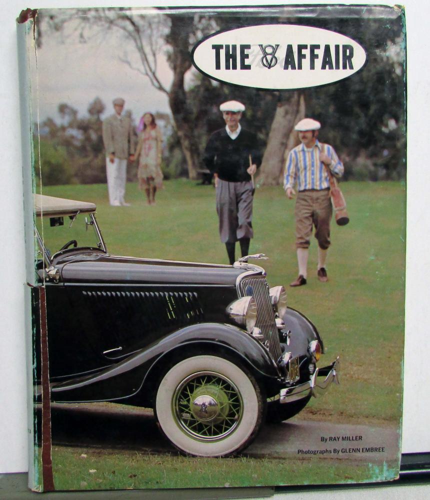The V8 Affair An Illustrated  History Of The Pre-War Ford V8 By Ray Miller