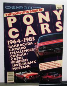 The Complete Book Of Pony Cars Javelin AMX Capri Barracuda Cougar 1964 To 1983