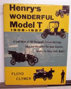 1908 To 1927 Henry's Wonderful Model T Floyd Clymer