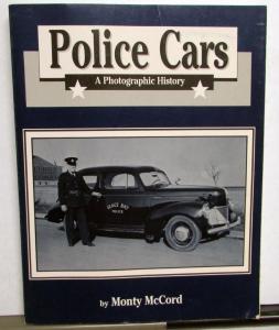 Police Cars Photographic History Of 1880-1991 Patrol Wagon Model T Squad Car