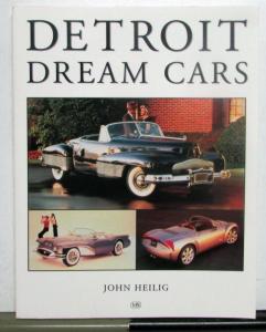 Detroit Dream Cars Concept Vehicles Buick Y Job XP-300 K-310 X-100 Belmont