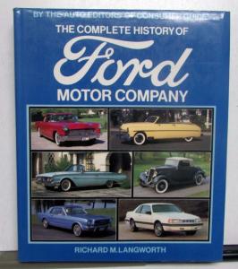 1896 To 1987 The Complete History Of Ford Motor Company Model A T Edsel Mustang