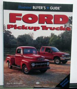 Ford Pickup Truck Buyers Guide 1905-1999 2nd Edition F 100 F 250
