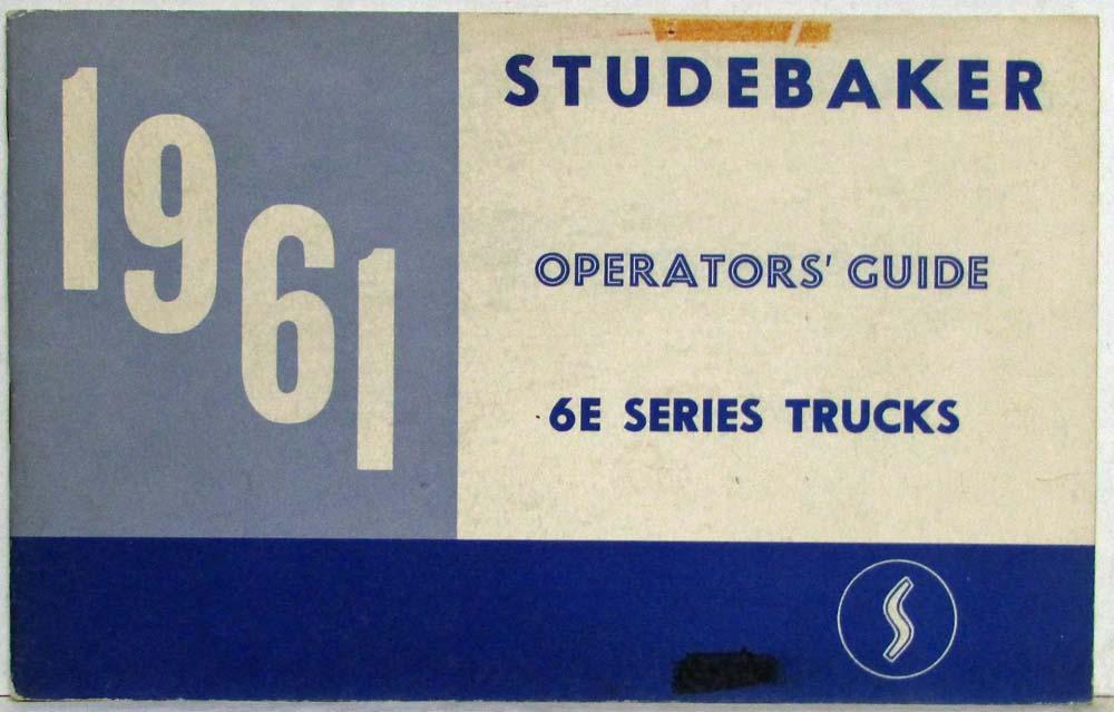 1961 Studebaker 6E Series Trucks Owners Manual - Champ and Transtar - Export