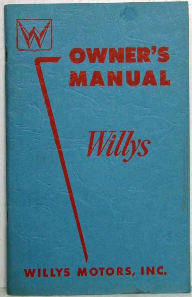 1954 Willys Owners Manual - Model 6-226 Eagle Custom Eagle Deluxe Ace Deluxe