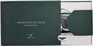 2006 Bentley Arnage Drophead Coupe Media Information Press Kit