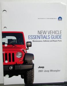 2007 Jeep Wrangler New Vehicle Essentials Guide Brochure Service & Repair Parts