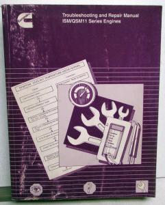 1999 Cummins Troubleshooting & Repair Shop Manual ISM/QSM11 Series Diesel Engine