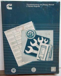 2000 Cummins Troubleshooting & Repair Shop Manual C Series Diesel Engine