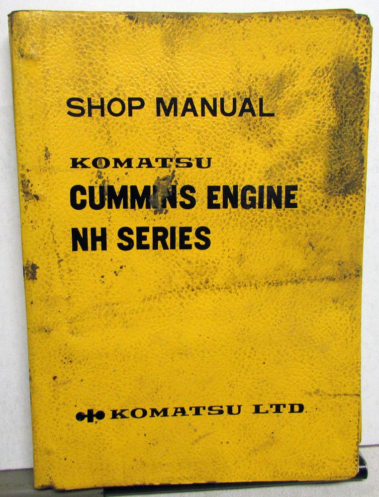 1979 Komatsu NH Series Cummins Diesel Engine Service Shop Repair Manual
