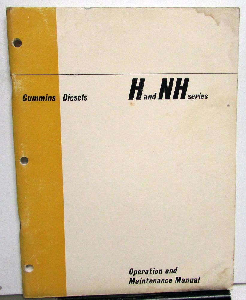 1967 Cummins H & NH Series Diesel Engines Operation & Maintenance Owners Manual