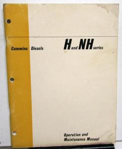 1967 Cummins H & NH Series Diesel Engines Operation & Maintenance Owners Manual