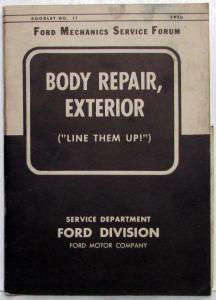 1949-1950 Ford Mechanics Service Forum Book No 3 Gen/Reg and 11 Body Repair