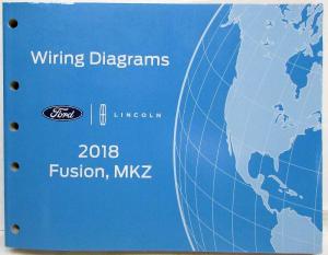 2018 Ford Fusion Lincoln MKZ Electrical Wiring Diagrams Manual
