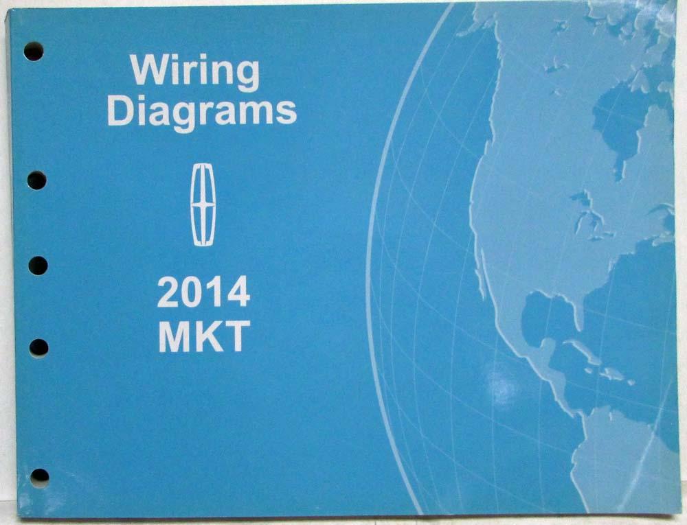 2014 Lincoln MKT Electrical Wiring Diagrams Manual