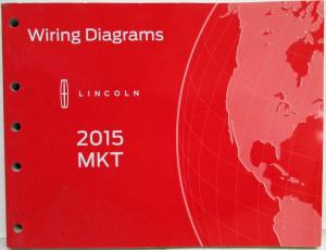 2015 Lincoln MKT Electrical Wiring Diagrams Manual