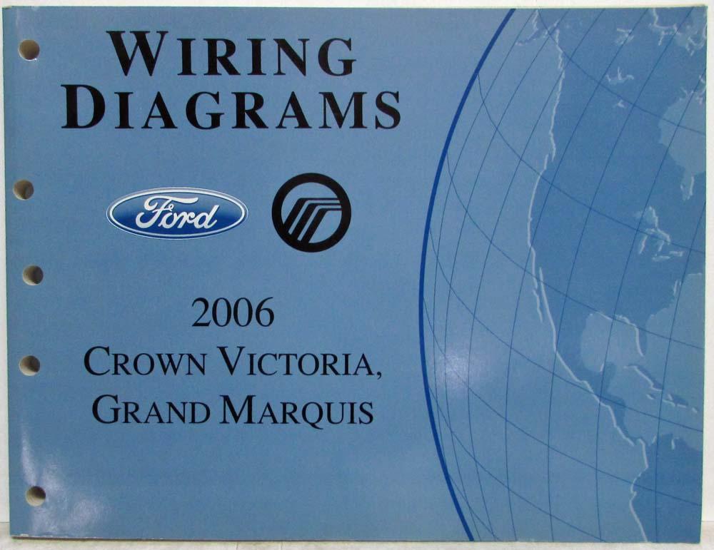 2006 Ford Crown Vic and Mercury Grand Marquis Electrical Wiring Diagram Manual