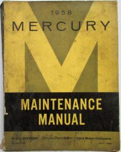 1958 Mercury Dealer Factory Service Shop Repair Maintenance Manual