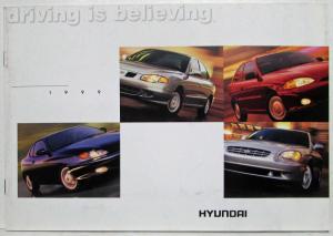 1999 Hyundai Driving is Believing Sales Brochure - Tiburon Sonata Elantra Accent