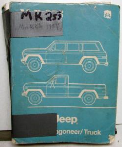 1984 Jeep Grand Wagoneer & Truck Dealer Service Shop Manual M.R.253 Repair Orig