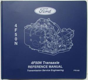 2000-2004 Ford 4F50N Transaxle Reference Manual PTB 402 Taurus Windstar Freestar